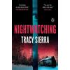 Tracy Sierra Nightwatching (Tascabile)