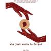 r.h. Sin She Just Wants to Forget (Tascabile) What She Felt