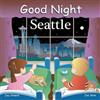 Jay Steere Good Night Seattle (Libro di cartone) Good Night Our World