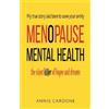 Annie Cardone Menopause Mental Health: The Silent Killer of Hopes an (Tascabile)