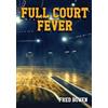 Fred Bowen Full Court Fever (Tascabile) Fred Bowen Sports Story Series