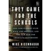 Mike Hixenbaugh They Came for the Schools: One Town's Fight O (Copertina rigida)
