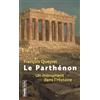 Omnia Le Parthénon: Un monument dans l'Histoire