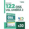 Nld Concorsi Concorso 122 OSS operatore socio-sanitario Umbria. Quiz commentati per la preparazione al concorso. Con espansione online