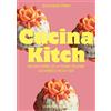 Les éditions de l'épure Cucina Kitch: Histoire intime de la cuisine italienne des années 1960 à 1980