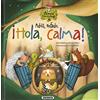 Susaeta Pub Inc Adiós, enfado, ¡ Hola, calma!/ Goodbye, Anger, Hello, Calm Down!: El bosque de las emociones/ The Forest of Emotions