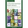 Unión Editorial La Escuela Austriaca desde adentro 1 : historia e ideas de sus pensadores