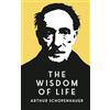 Nielsen UK ISBN The Wisdom of Life: Self-Help Insights on Success and Happiness from One of History's Greatest Philosophers Arthur Schopenhauer