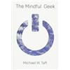 Cephalopod Rex The Mindful Geek: Secular Meditation for Smart Skeptics