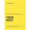 Like Publishing Tagesplaner Fokus Reset - Produktivität und Digital Detox für mehr Klarheit, mehr Zeit, mehr Leben: Morgens fokussiert starten, abends bewusst ... Habit-Tracker und Bildschirmzeit-Check-out