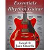 Greg Studley Essentials of Rhythm Guitar, Level 3: Jazz Chords: Volume 3