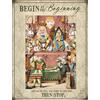 The Original Metal Sign Company Alice In Wonderland Begin At The Beginning Metal Wall Sign