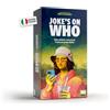 Rocco Giocattoli Yas Games- Joke's On Who? - L'Unico in Italiano - Party Game per 2 o Più Giocatori dai 18 Anni in Su