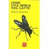 Edizioni Effedì Come una mosca nel latte