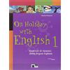 Cideb Editrice On holiday with english. Esercizi di ripasso della lingua inglese. Per le Scuole. Con CD (Vol. 1)
