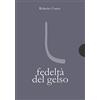 AnimaMundi Edizioni Fedeltà del gelso