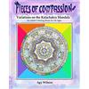 CREATESPACE Pieces of Compassion?Variations of the Kalachakra Mandala: An Adult Coloring Book for All Ages
