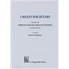 GIAPPICHELLI I reati societari. Estratto da «Diritto penale dell'economia» seconda edizione