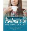Women Living Well Ministries The Book of Psalms 1-50 Journal: One Chapter a Day