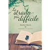 Amazon Publishing La strada più difficile