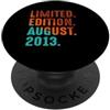 August 2013 Birthday Gift For Year 2013 Edizione Limitata Agosto 2013 Compleanno PopSockets PopGrip Adesivo