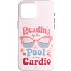 Poolside Reading Days Custodia per iPhone 16 Pro Max Leggere in piscina è il mio lettore di amanti dei libri cardio