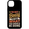 Leadership Humor Quote Co Custodia per iPhone 14 Plus Non sono prepotente, so solo cosa dovresti fare in modo divertente