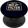 Sassy Loud Mouth Quote Novelty Club Attenzione Nessun filtro Chiedi a tuo rischio Divertente Sarcastico PopSockets PopGrip Adesivo
