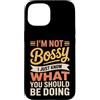 Leadership Humor Quote Co Custodia per iPhone 15 Non sono prepotente, so solo cosa dovresti fare in modo divertente