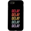 Delay Apparel Custodia per iPhone SE (2020) / 7/8 Ritardo