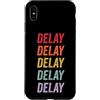 Delay Apparel Custodia per iPhone XS Max Ritardo