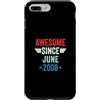Legend Since Birthday Custodia per iPhone 7 Plus/8 Plus Awesome Since June 2008