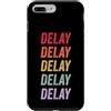 Delay Apparel Custodia per iPhone 7 Plus/8 Plus Ritardo