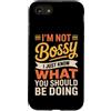 Leadership Humor Quote Co Custodia per iPhone SE (2020) / 7/8 Non sono prepotente, so solo cosa dovresti fare in modo divertente