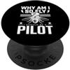 MAGDesigns Ltd. - Summer 2026 Tops Perché sono così volare dovrebbe essere pilota divertente aviazione umorismo Avgeek PopSockets PopGrip Adesivo