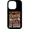 Leadership Humor Quote Co Custodia per iPhone 14 Pro Non sono prepotente, so solo cosa dovresti fare in modo divertente