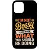Leadership Humor Quote Co Custodia per iPhone 12/12 Pro Non sono prepotente, so solo cosa dovresti fare in modo divertente