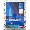 Rebillo MANUALE BLU 2.0 DI MATEMATICA 4ED. - CONFEZIONE 3 CON TUTOR (LDM) - (9788808761354) + Materiali didattici - Rebillo