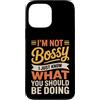 Leadership Humor Quote Co Custodia per iPhone 13 Pro Max Non sono prepotente, so solo cosa dovresti fare in modo divertente