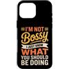 Leadership Humor Quote Co Custodia per iPhone 16 Pro Max Non sono prepotente, so solo cosa dovresti fare in modo divertente