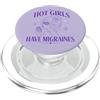 Hot Girl Migraine Ragazze calde hanno emicrania umorismo emicrania viola PopSockets PopGrip per MagSafe