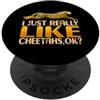 Endangered Animal Protector Wildlife Con Divertente I Just Really Like Cheetahs Safari Trip Design PopSockets PopGrip Adesivo