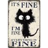 SUPERDANT I'M FINE Black Cat Metal Cartello In Latta Vintage Sign Cat Wall Decor Animal Retro Segno di Metallo Cat Wall Art Poster per Camera Da Letto