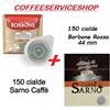 CAFFE' BORBONE 300 CIALDE MISTE IN CARTA FILTRO 44 MM -ESE : 150 BORBONE RED + 150 SARNO CAFFE'