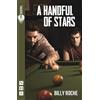 Billy Roche A Handful of Stars (Tascabile) NHB Modern Plays