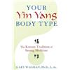 Gary Wagman Your Yin Yang Body Type (Tascabile)