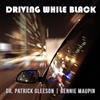 Bennie Maupin & Dr. Patrick Gleeson Driving While Black... (CD) Album