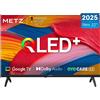 Smart TV Metz QLED32"/40" Google TV HDR10 Dolby Audio Alta Qualità 2025