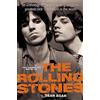 Constable & Robinson Ltd. The Mammoth Book of the Rolling Stones: An anthology of the best writing about the greatest rock 'n' roll band in the world