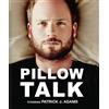 Rising Sun Media Pillow Talk Britt Lower Luka Jones Patrick J. Adams Mike Piscitelli